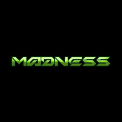 Madness