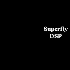 SuperflyDSP