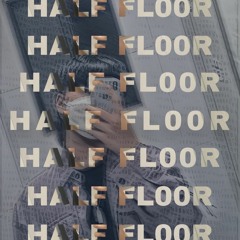 Half Floor