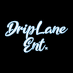Drip Lane Ent