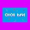 Chou Rave