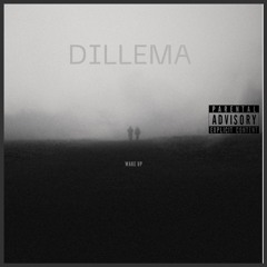 Dillema