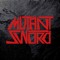 MUTANT SWORD