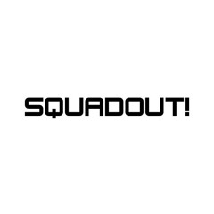 SquadOut!