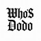 WHO'S DODO