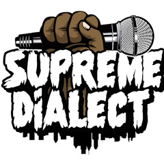 Supreme Dialect