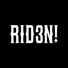 RID3N!
