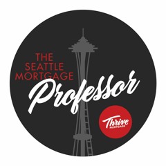 Seattle Mortgage Professor