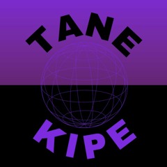 Tane Kipe