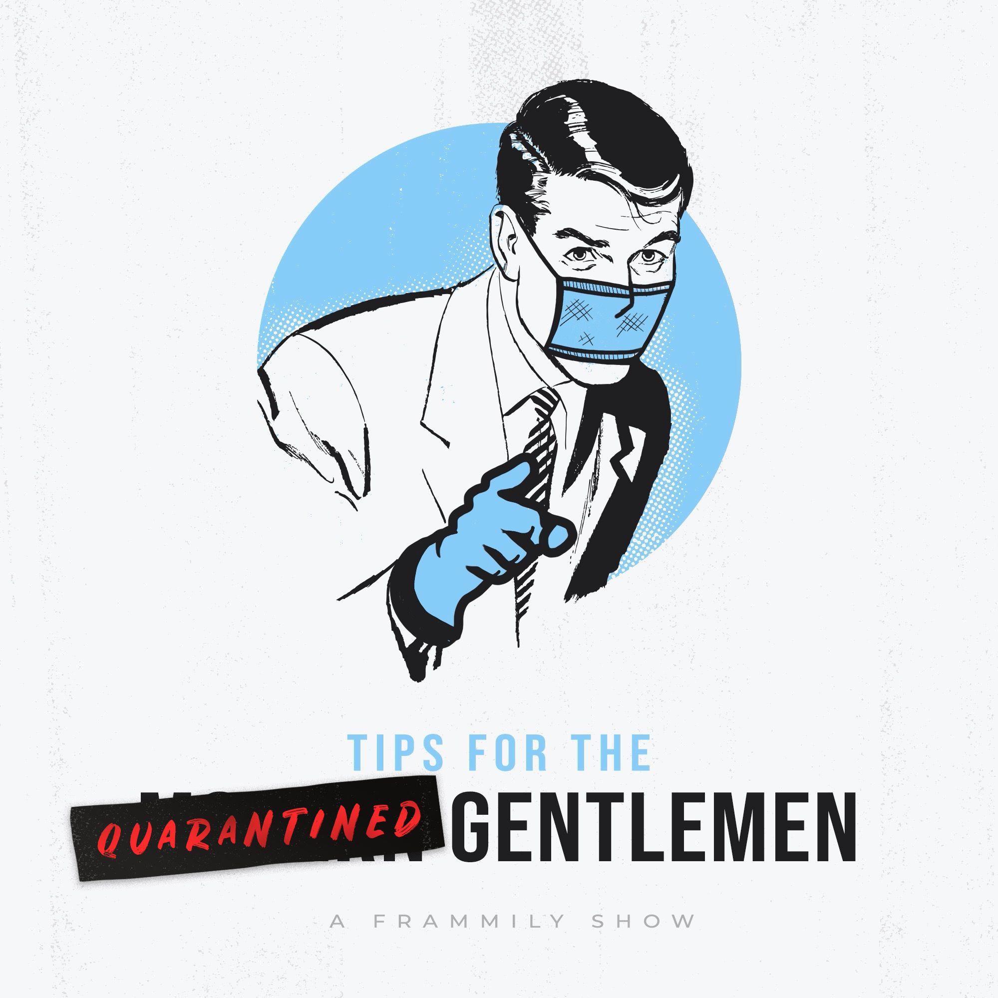 Tips for the Modern Gentleman