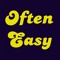 Often Easy