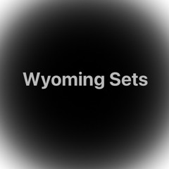 Wyoming Sets