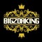 BIGZDAKING