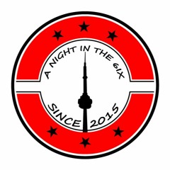 A Night In The 6ix