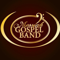 Messiah Gospel Band.