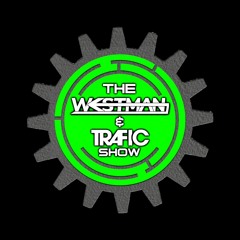 THE WESTMAN & TRAFIC SHOW