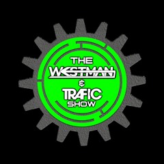 THE WESTMAN & TRAFIC SHOW