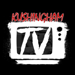 KUSHINGHAM TV | EXCLUSIVE BEATS