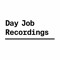 Day Job Recordings