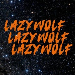 LAZY WOLF