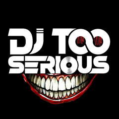 DJ Too Serious