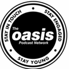 Oasis Podcast