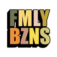 FMLY BZNS