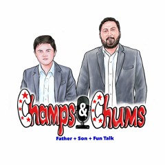 Champs & Chums - Episode 54