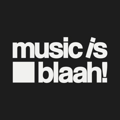 music is blaah!