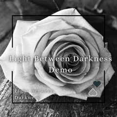 Light Between Darkness