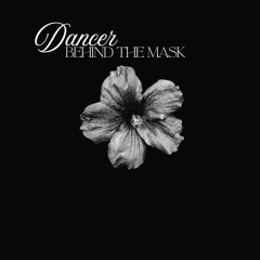 Dancer Behind The Mask