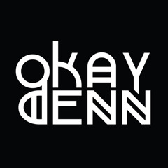 okay denn
