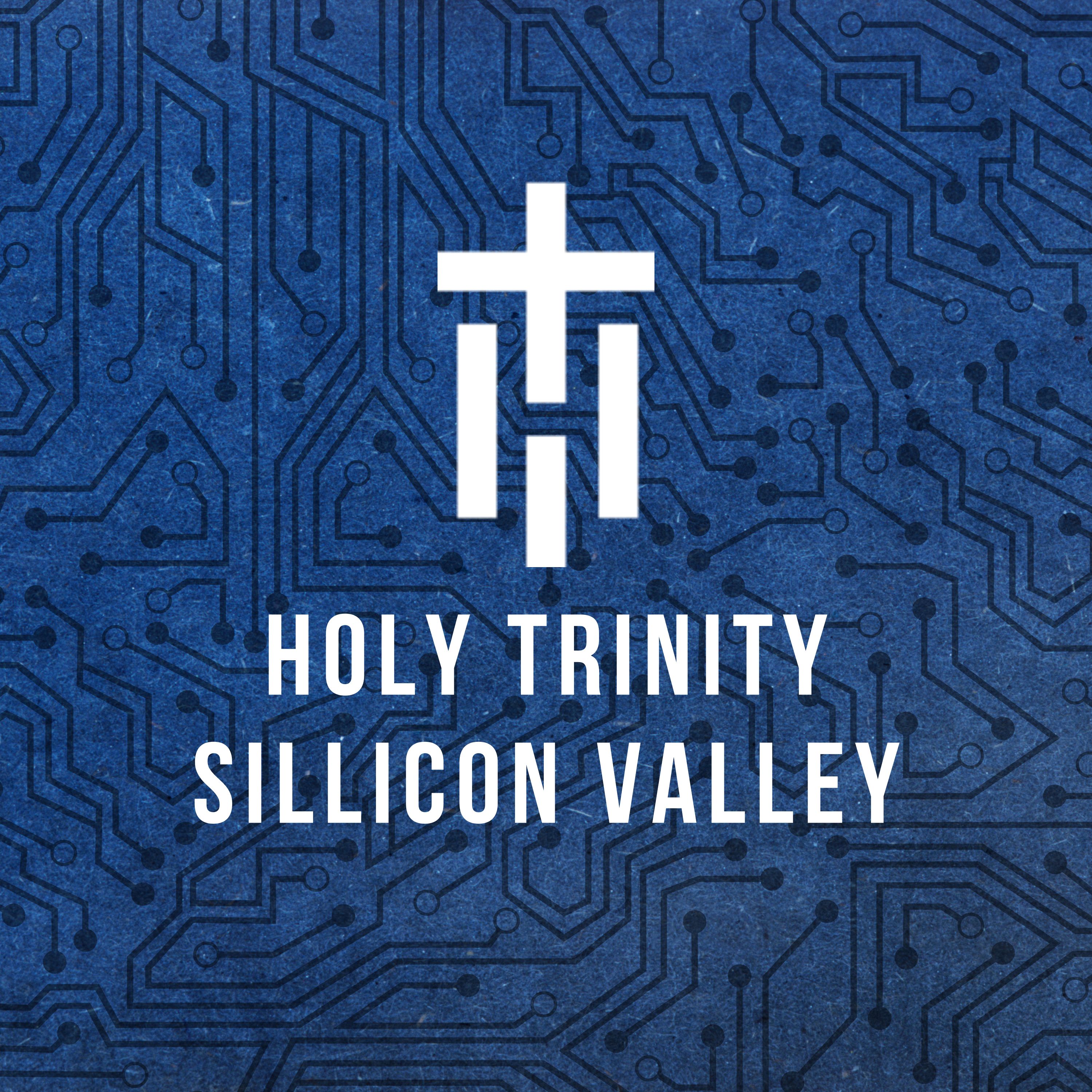 Holy Trinity Silicon Valley