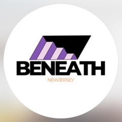 BENEATH