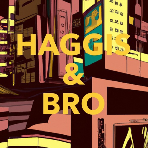 Haggis&Bro’s avatar
