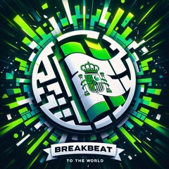 BreakBeat To The World