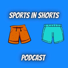Sports In Shorts Podcast