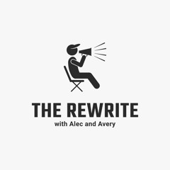 The Rewrite with Alec and Avery