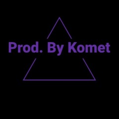 Prod. By Komet