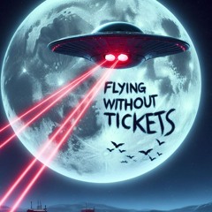 Flying Without Tickets