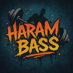 HaramBass