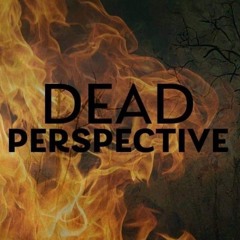Dead Perspective
