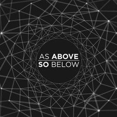 As Above So Below