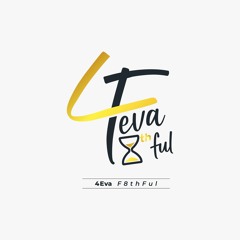 F8thfulNess Yadah 4eva F8thful