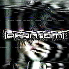 [phantom]noiz