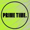 PRIME TIME showcase