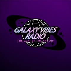 Galaxy Vibes Radio