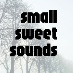 Small Sweet Sounds