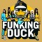 Funking Duck