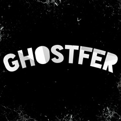 GHOSTFER